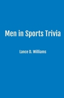 Men in Sports Trivia B0CGGXBZQV Book Cover