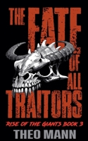 The Fate of All Traitors 1991425309 Book Cover