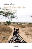 Sur le chemin de Keur Khar (French Edition) 2414384948 Book Cover
