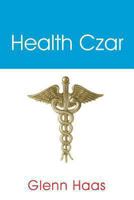 Health Czar 1491841362 Book Cover