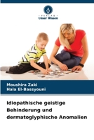 Idiopathische geistige Behinderung und dermatoglyphische Anomalien (German Edition) 6209687598 Book Cover