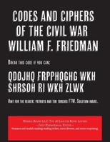 Codes and Ciphers of the Civil War (AI Lab for Book-Lovers) 1608883035 Book Cover