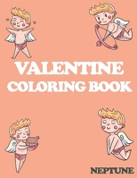 valentine coloring book: An Adult Coloring Book Featuring Romantic, Beautiful and Fun Valentine's Day Designs for Stress and Relax , GIFT B08QRYXX28 Book Cover