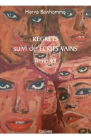 REGRETS suivi de ÉCRITS VAINS (French Edition) 2414510455 Book Cover