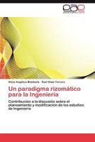 Un paradigma rizomático para la Ingeniería 3847352326 Book Cover