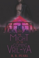 The Might of the Coming Vril-Ya B09HQ59BD6 Book Cover