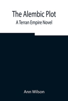 The Alembic Plot: A Terran Empire novel 9354846289 Book Cover