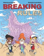 Breaking the Rules (Nowhere High Series: No. 6) 1695405471 Book Cover