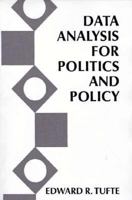 Data Analysis for Politics and Policy 0131975250 Book Cover