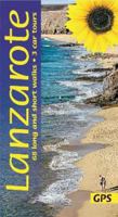 Lanzarote Guide: 68 long and short walks with detailed maps and GPS; 3 car tours with pull-out map 1856915395 Book Cover
