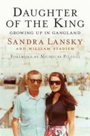 Daughter of the King: Growing Up in Gangland 160286215X Book Cover