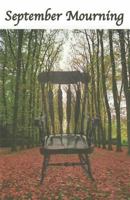 September Mourning: A Fictional Novel. 0692614230 Book Cover