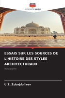Essais Sur Les Sources de l'Histoire Des Styles Architecturaux (French Edition) 6209485847 Book Cover