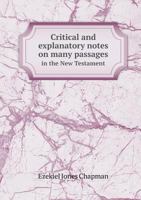 Critical and Explanatory Notes on Many Passages in the New Testament 5518708211 Book Cover
