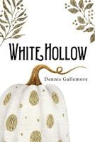 White Hollow 1547108495 Book Cover