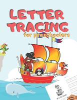 Letter Tracing for Preschoolers: Handwriting Practice Alphabet Workbook for Kids Ages 3-5, Toddlers, Nursery, Kindergartens, Homeschool - Learning to write Letters ABC Children - Fun Educational Activ 1078253153 Book Cover