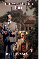The Saint of the Hill 1966012098 Book Cover