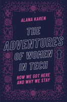 The Adventures of Women in Tech 1634893816 Book Cover