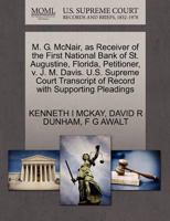 M. G. McNair, as Receiver of the First National Bank of St. Augustine, Florida, Petitioner, v. J. M. Davis. U.S. Supreme Court Transcript of Record with Supporting Pleadings 1270260359 Book Cover