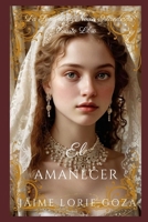 EL AMANECER: Una Serie de Romances Históricos Irlandeses Oscuros B09F1FSY52 Book Cover