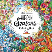 Hidden Seasons Coloring Book: Color and Breathe (A Rita Berman Hidden Wonders Book) 0760396116 Book Cover