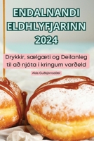 Endalnandi Eldhlyfjarinn 2024 (Icelandic Edition) 1836117027 Book Cover