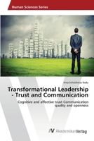 Transformational Leadership - Trust and Communication 3639470095 Book Cover