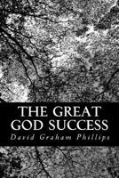The Great God Success: A Novel 1986381471 Book Cover