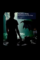 Paradiso's Rising, Part Three of a Futuristic Trilogy 1300408383 Book Cover