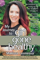 My Journey to Girl Gone Healthy B0BDQ7M3HH Book Cover