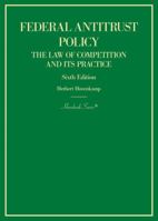 Federal Antitrust Policy, The Law of Competition and Its Practice (Hornbook) 1684674352 Book Cover