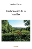 Du bon côté de la barrière (French Edition) 2414352116 Book Cover