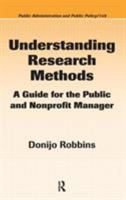 Understanding Research Methods (Public Administration and Public Policy) 1574445855 Book Cover