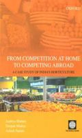 From Competition at Home to Competing Abroad: The Case of Indian Horticulture 0195685938 Book Cover