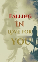 Falling In Love For You: Romance Fantasy and Adventures of Soulmates B0CLHYSZRD Book Cover