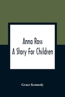 Anna Ross, by the Author of the Decision 9354360378 Book Cover