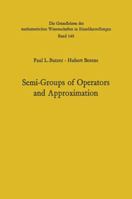 Semi-groups of operators and approximation, 3642460682 Book Cover