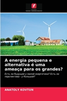 A energia pequena e alternativa é uma ameaça para os grandes? 6202989424 Book Cover