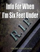 Info for When I'm Six Feet Under 1545107912 Book Cover