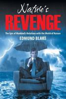 Nature's Revenge: The Epic of Mankind's Relations with the World of Nature 1622122666 Book Cover