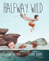 Halfway Wild 1934031488 Book Cover