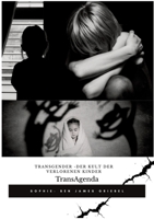 TransAgenda: Transgender - Der Kult der verlorenen Kinder (German Edition) 3384674170 Book Cover