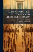 Adding Nonlinear Tools to the Strategistâ (TM)s Toolbox 1025052668 Book Cover