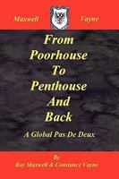 From Poorhouse to Penthouse and Back 1445298465 Book Cover