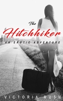 The Hitchhiker: An Erotic Adventure (Jade's Erotic Adventures) 1990118135 Book Cover