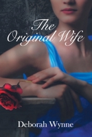 The Original Wife 1647198003 Book Cover