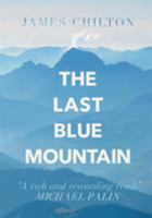 The Last Blue Mountain 1909477516 Book Cover