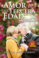 Amor en la Tercera Edad.: Amor y Sensualidad Más allá de la Tercera Edad B08N96V8S9 Book Cover