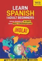 Learn Spanish for Adult Beginners: Speak Spanish in 30 Days with Real Conversations, Everyday Phrases, and Confidence-Building Practice 1972535048 Book Cover