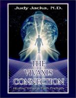 The Vivaxis Connection: Healing Through Earth Energies 1571742085 Book Cover